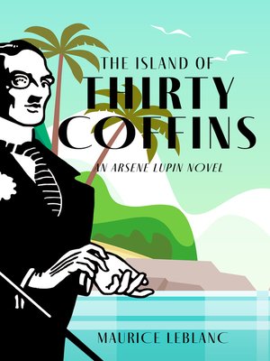 cover image of The Island of Thirty Coffins
